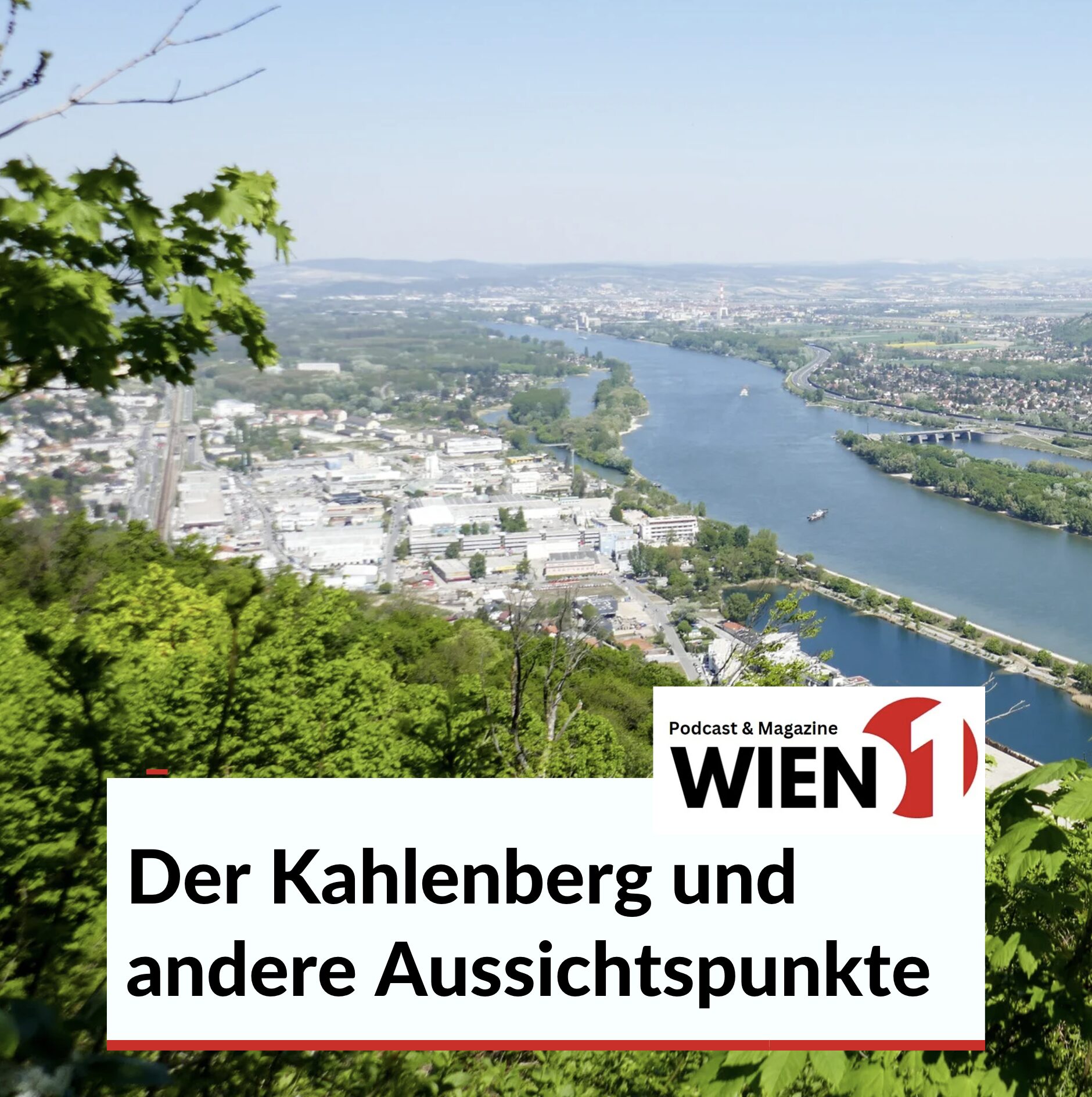 Der Kahlenberg und andere Aussichtspunkte