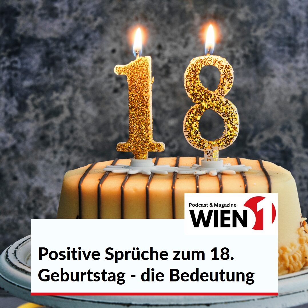 Positive Sprüche zum 18. Geburtstag - die Bedeutung