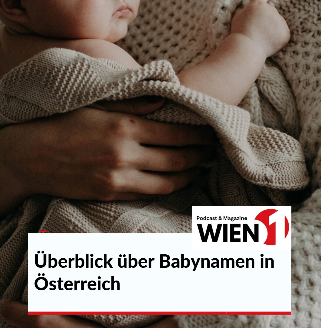 Überblick über Babynamen in Österreich