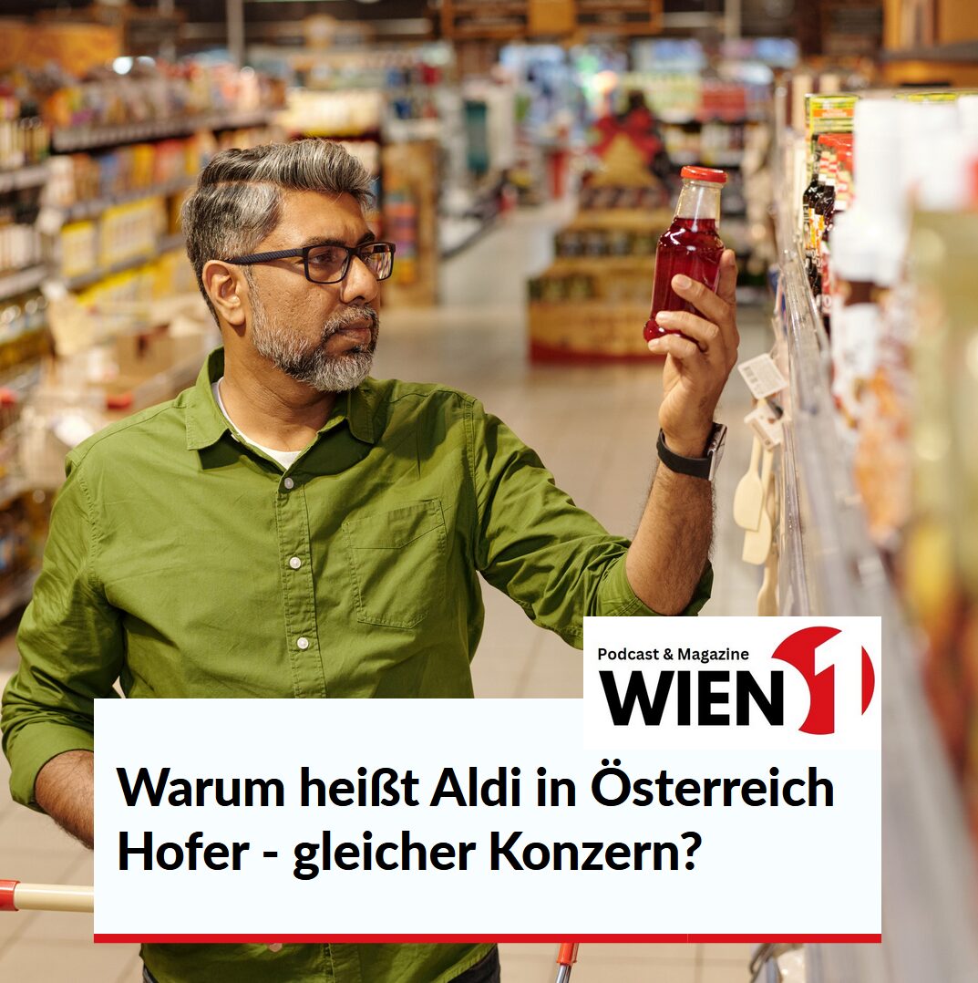 Warum heißt Aldi in Österreich Hofer - gleicher Konzern?