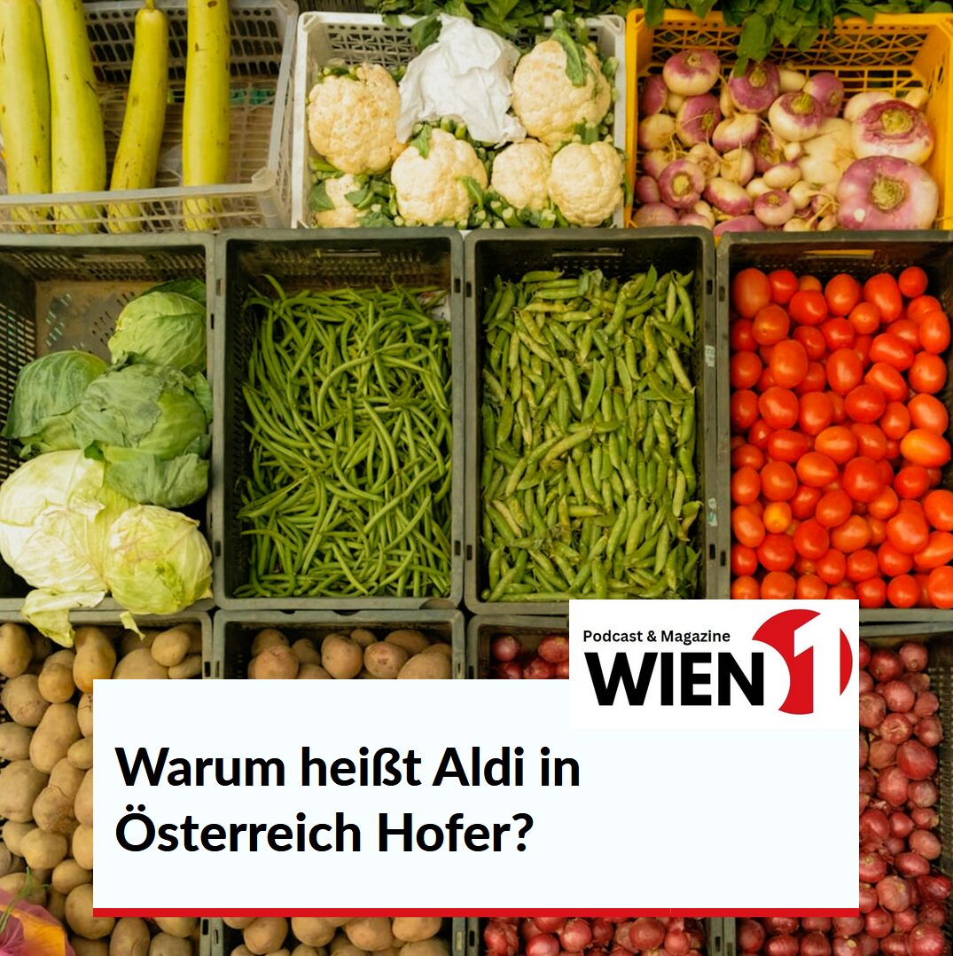 Warum heißt Aldi in Österreich Hofer?