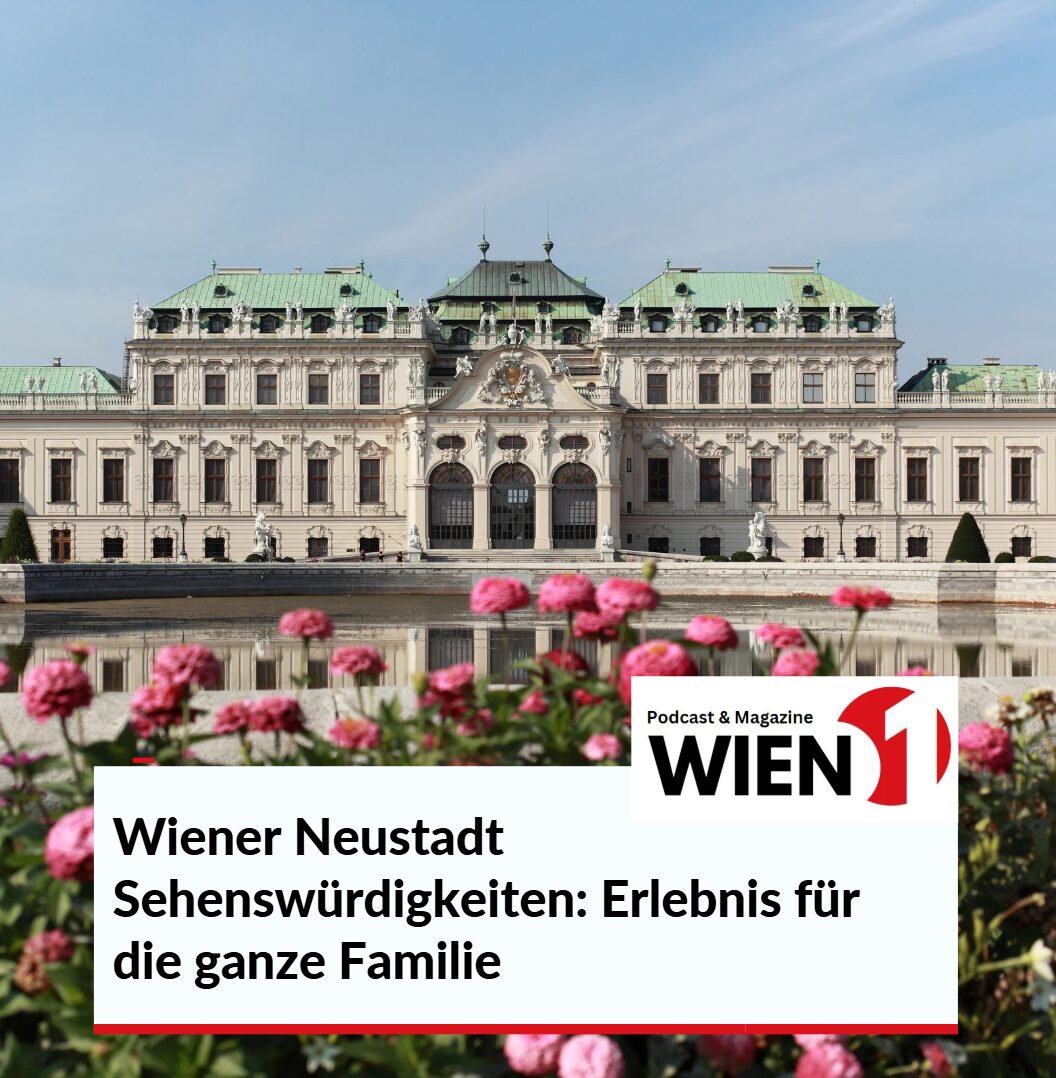 Wiener Neustadt Sehenswürdigkeiten Erlebnis für die ganze Familie Wiener Neustadt Sehenswürdigkeiten Erlebnis für die ganze Familie