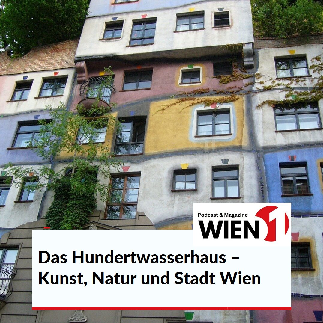Das Hundertwasserhaus heute – Kunst, Natur und Stadt Wien