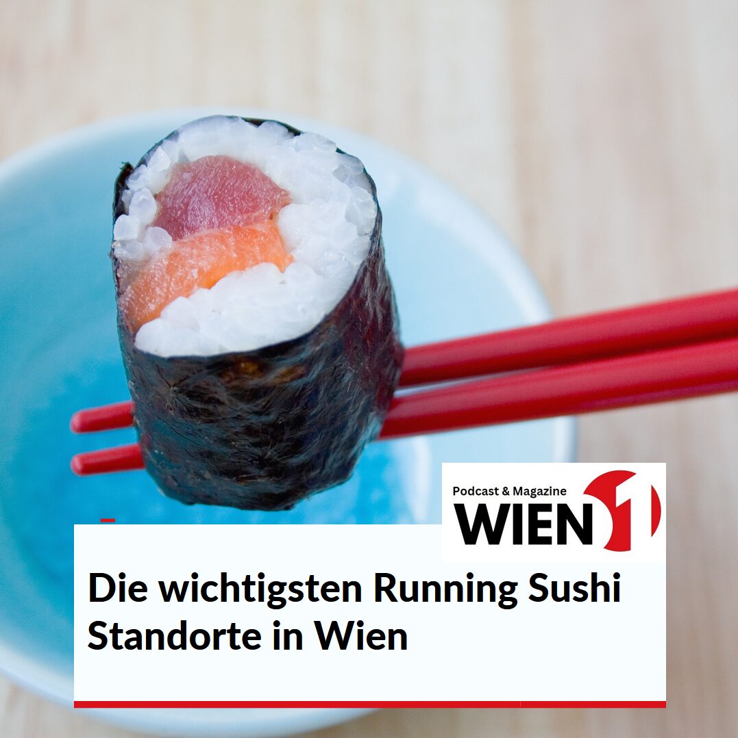 Die wichtigsten Running Sushi Standorte in Wien
