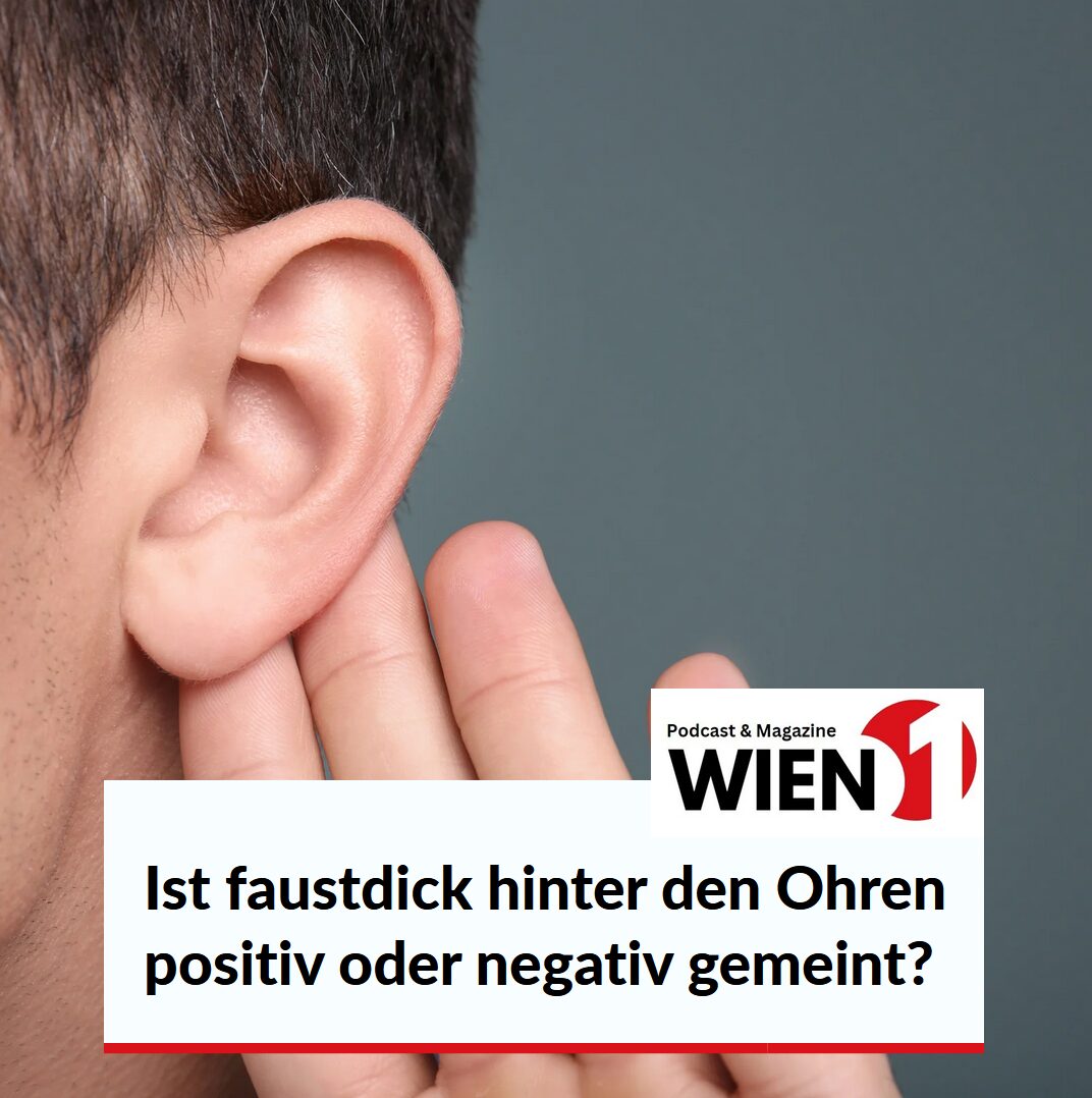 Ist faustdick hinter den Ohren positiv oder negativ gemeint?