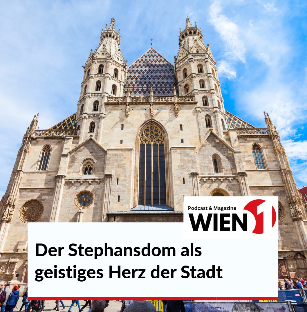 Kirchen in Wien Der Stephansdom als geistiges Herz der Stadt