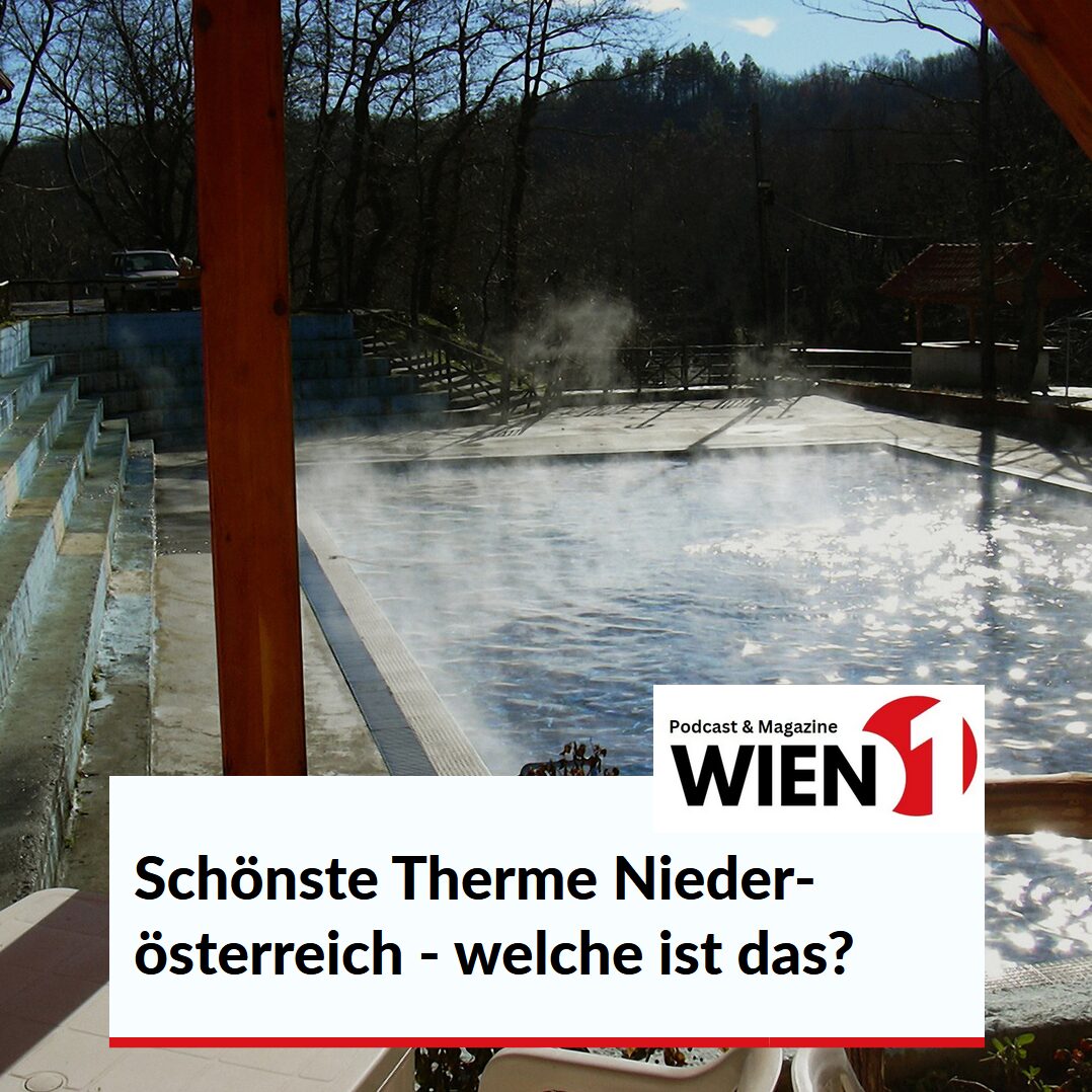 Schönste Therme Niederösterreich - welche ist das?