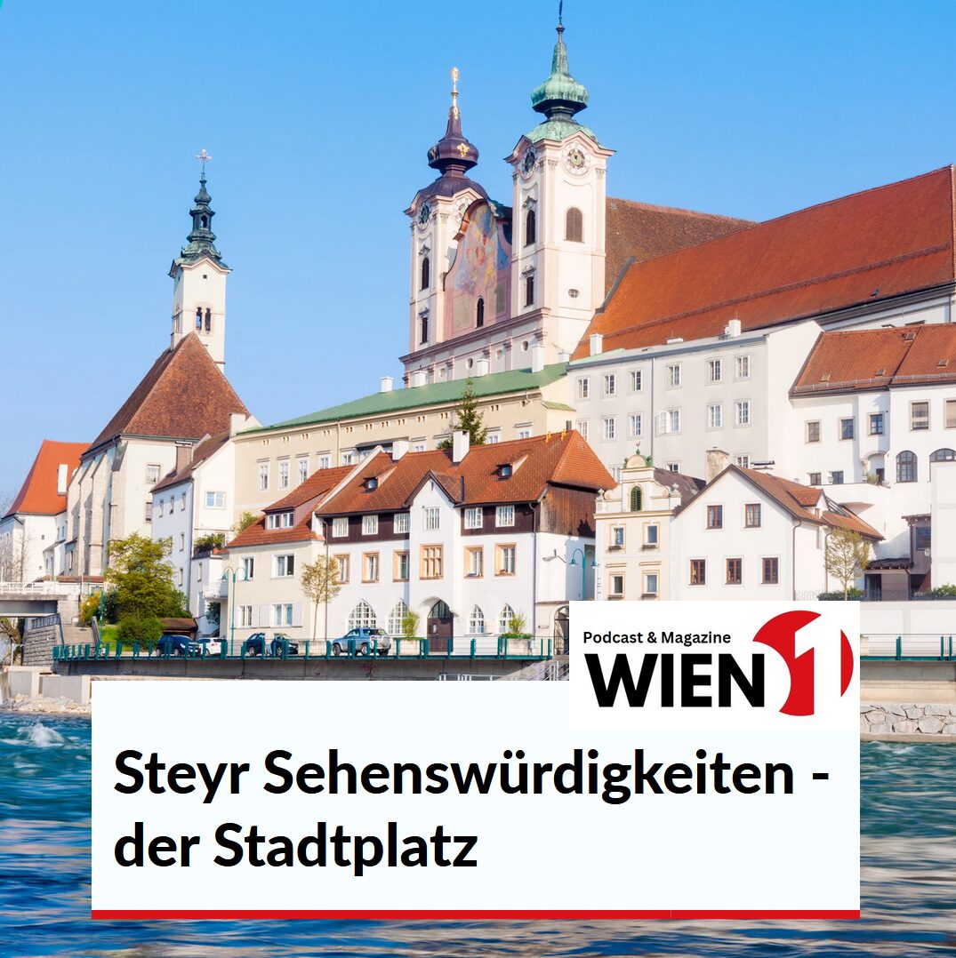 Steyr Sehenswürdigkeiten - der Stadtplatz