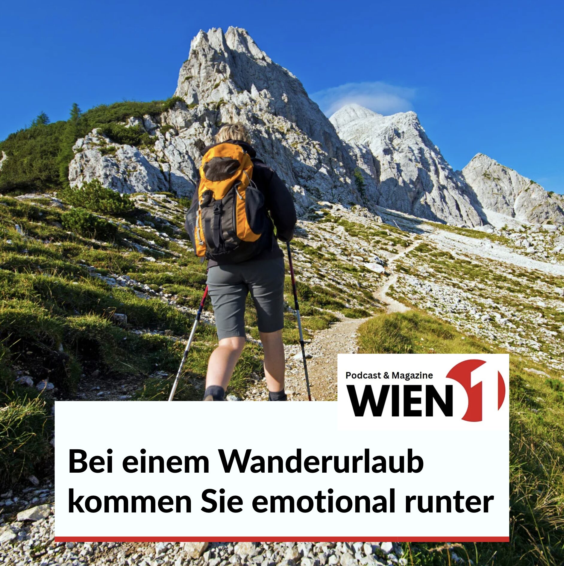 Bei einem Wanderurlaub kommen Sie emotional runter Bei einem Wanderurlaub kommen Sie emotional runter