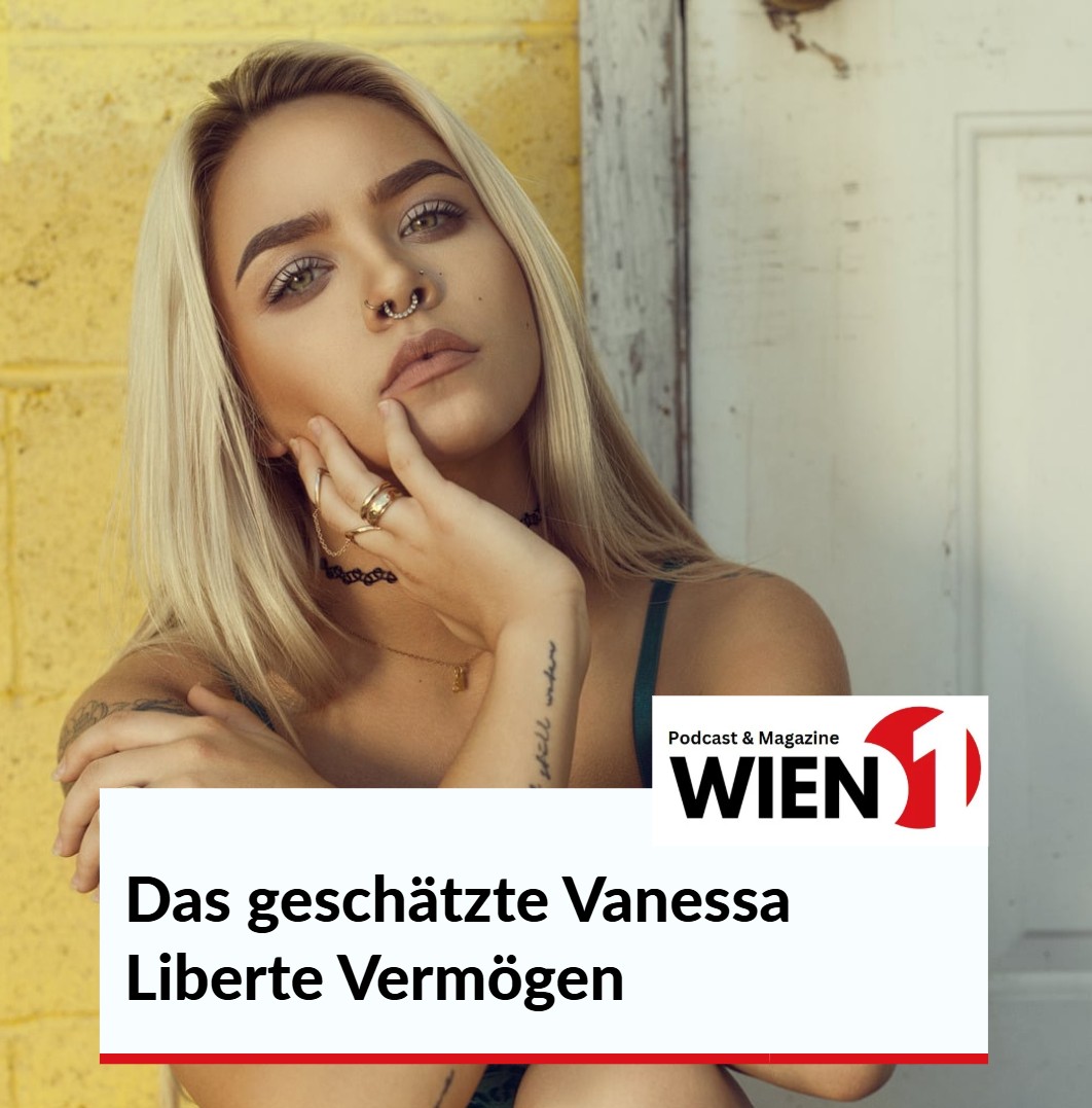 Das geschätzte Vanessa Liberte Vermögen Das geschätzte Vanessa Liberte Vermögen