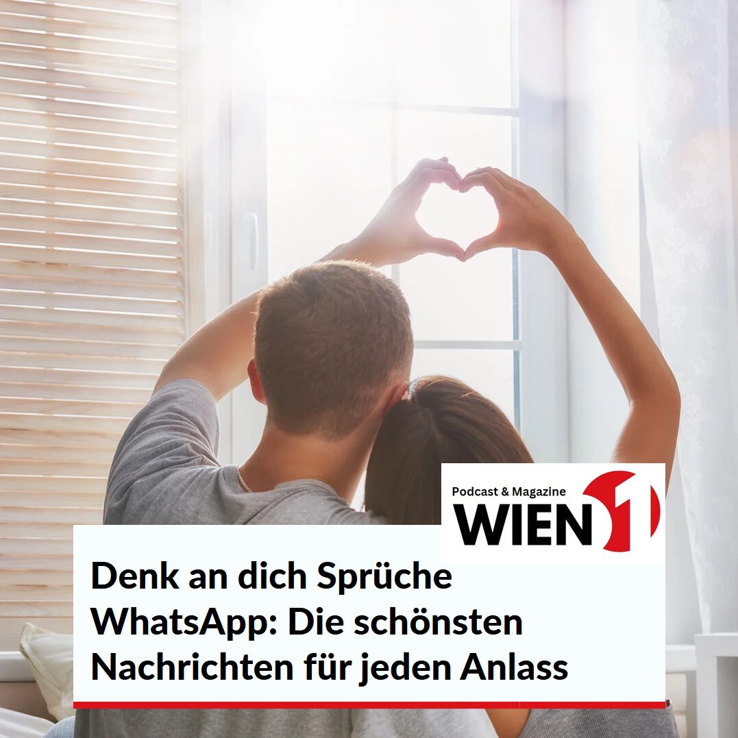Denk an dich Sprüche WhatsApp: Die schönsten Nachrichten für jeden Anlass Denk an dich Sprüche WhatsApp: Die schönsten Nachrichten für jeden Anlass