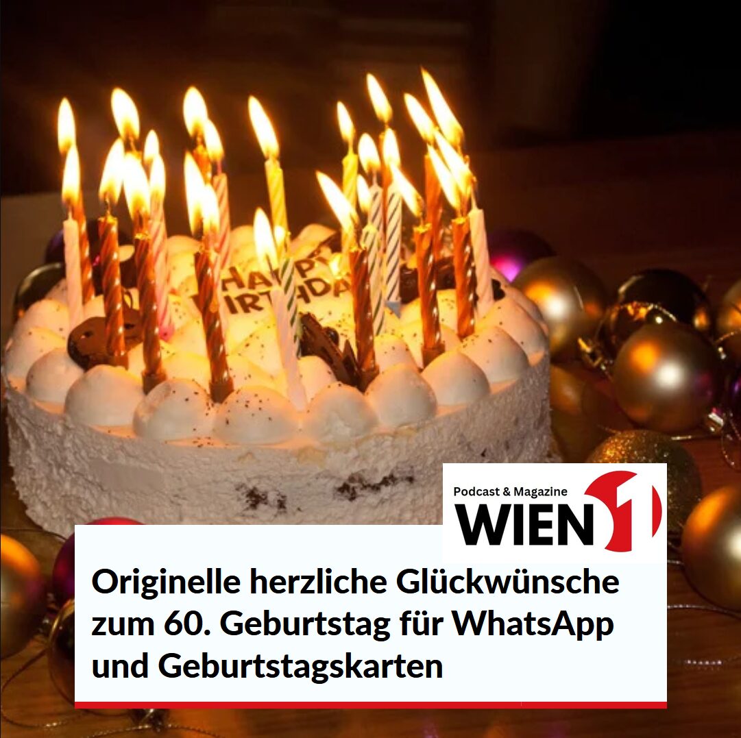 Originelle herzliche Glückwünsche zum 60 Geburtstag für WhatsApp und Geburtstagskarten