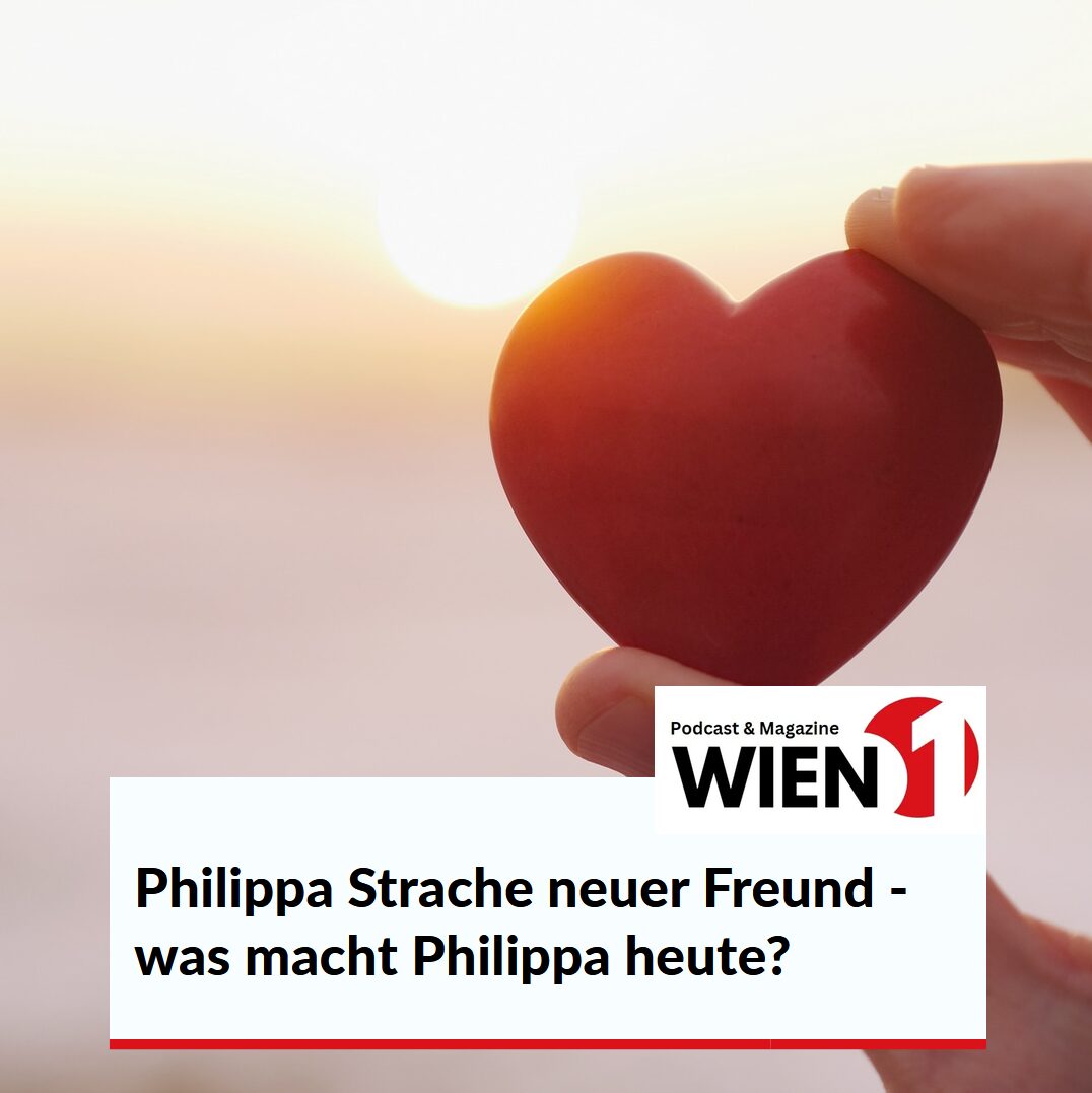 Philippa Strache neuer Freund - was macht Philippa heute? Philippa Strache neuer Freund - was macht Philippa heute?
