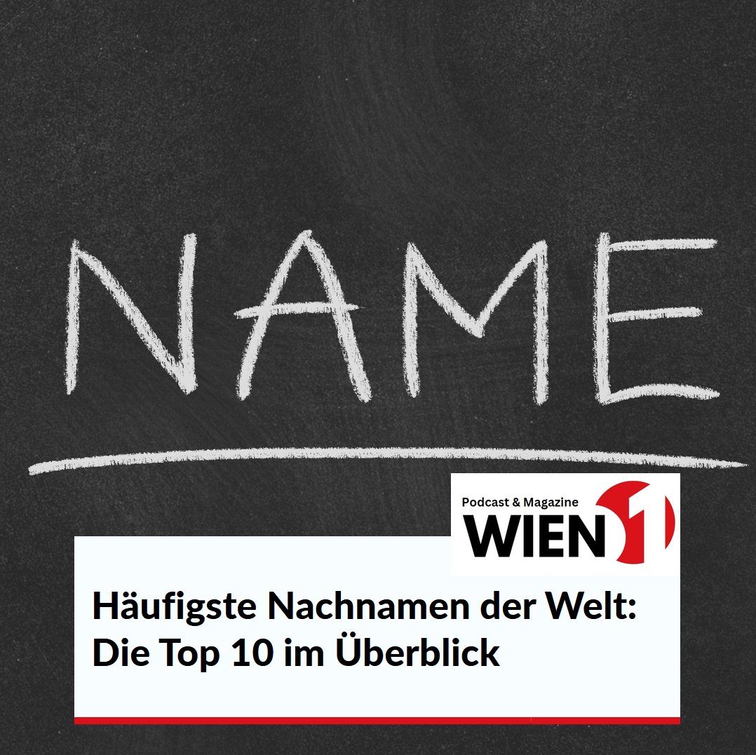 Häufigste Nachnamen der Welt: Die Top 10 im Überblick