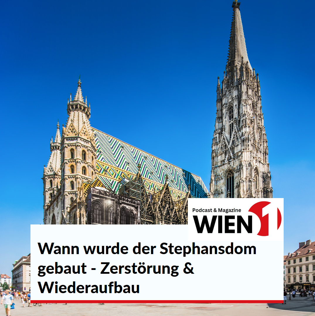 Wann wurde der Stephansdom gebaut - Zerstörung & Wiederaufbau Wann wurde der Stephansdom gebaut - Zerstörung & Wiederaufbau