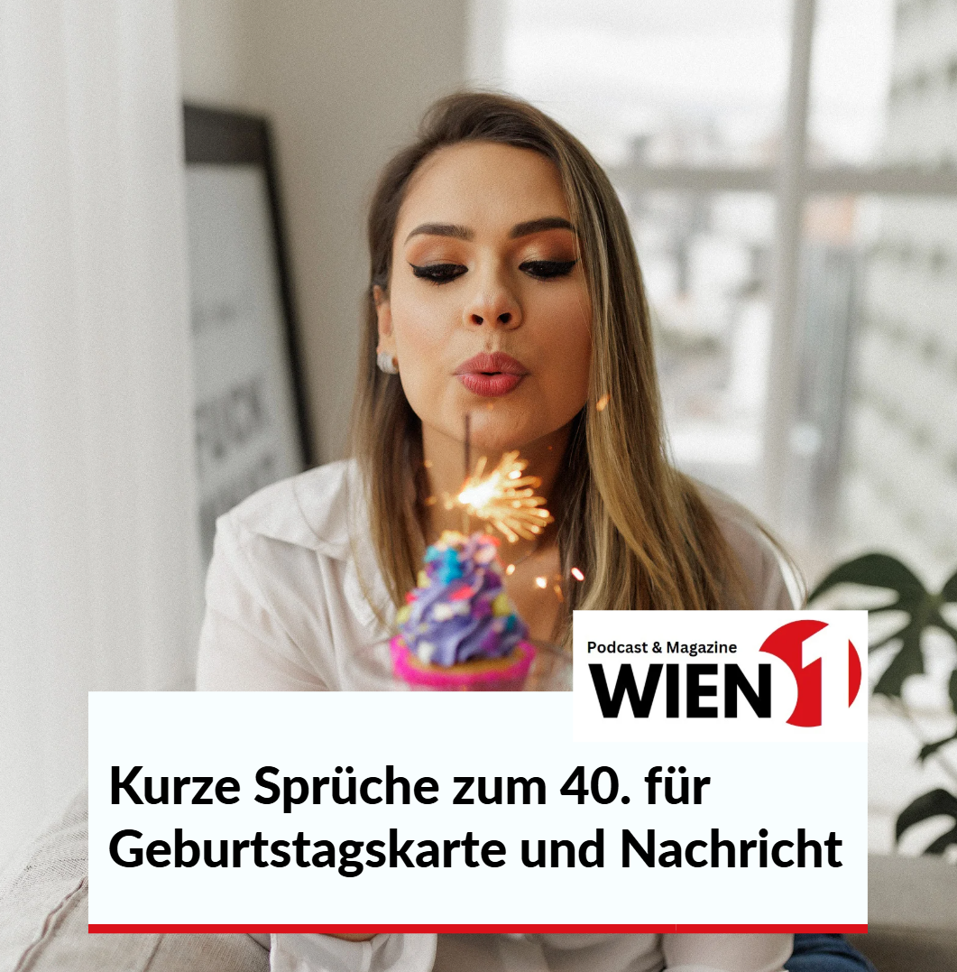 Kurze Sprüche zum 40. für Geburtstagskarte und Nachricht