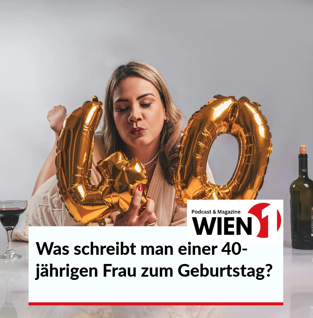 Was schreibt man einer 40-jährigen Frau zum Geburtstag